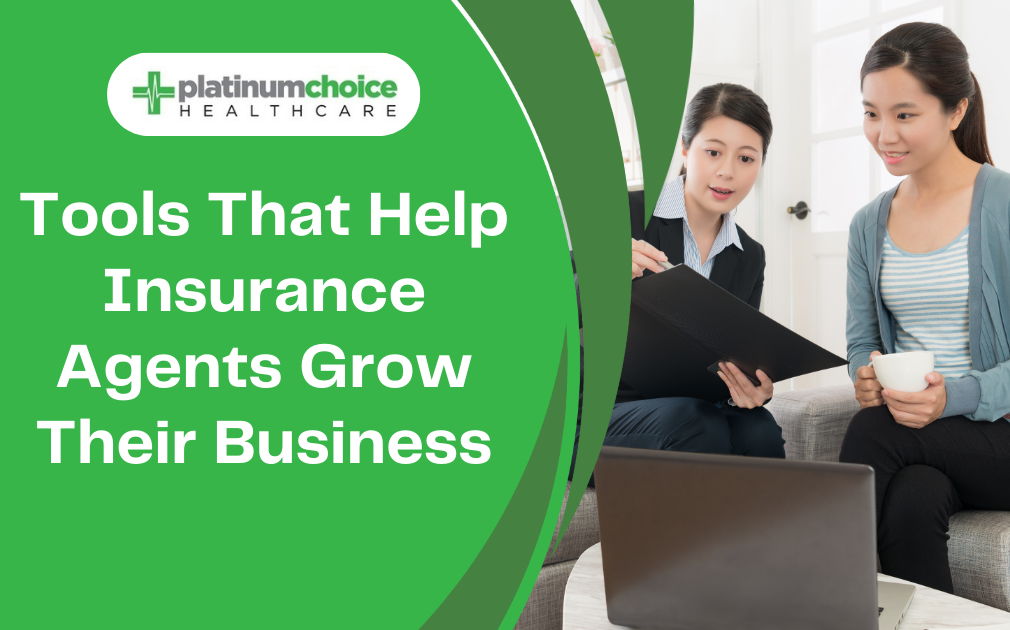 Top Insurance Agent Growth Tools from PCH | Platinum Choice Healthcare