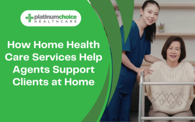 How Home Health Care Services Help Agents Support Clients at Home