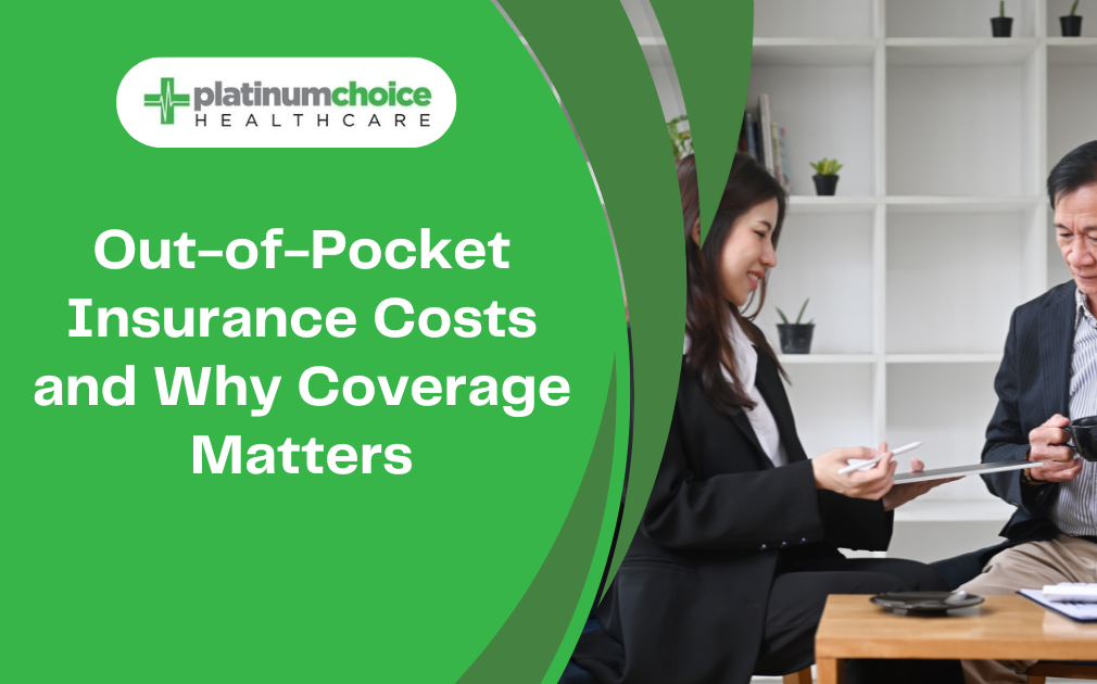 Out-of-Pocket Insurance Costs and Why Coverage Matters